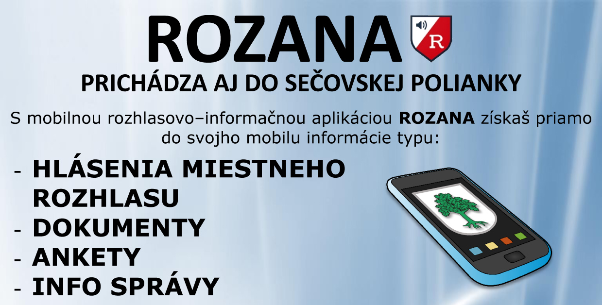 ROZANA PRICHÁDZA AJ DO SEČOVSKEJ POLIANKY